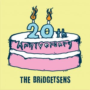 The Bridgetsens - 20th Anniversary